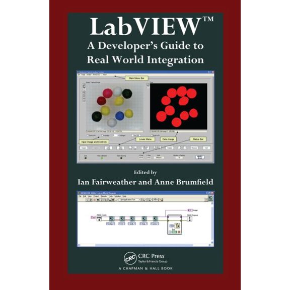 LabVIEW: A Developer's Guide to Real World Integration (Hardcover)