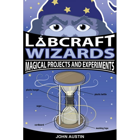 Labcraft Wizards : Magical Projects and Experiments (Paperback)