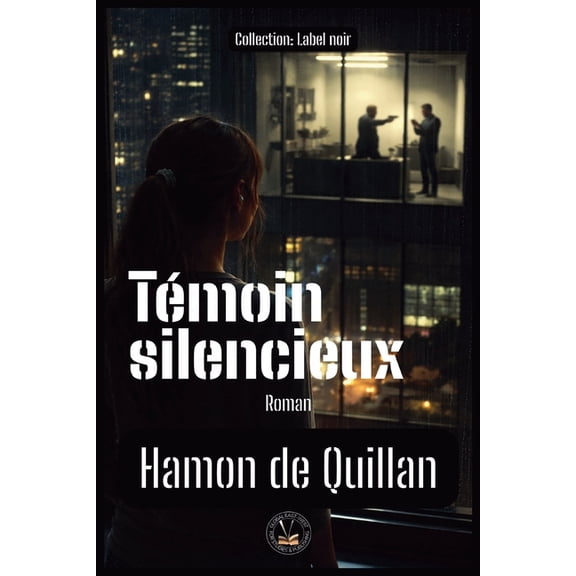 Label Noir Tmoin silencieux, (Paperback)