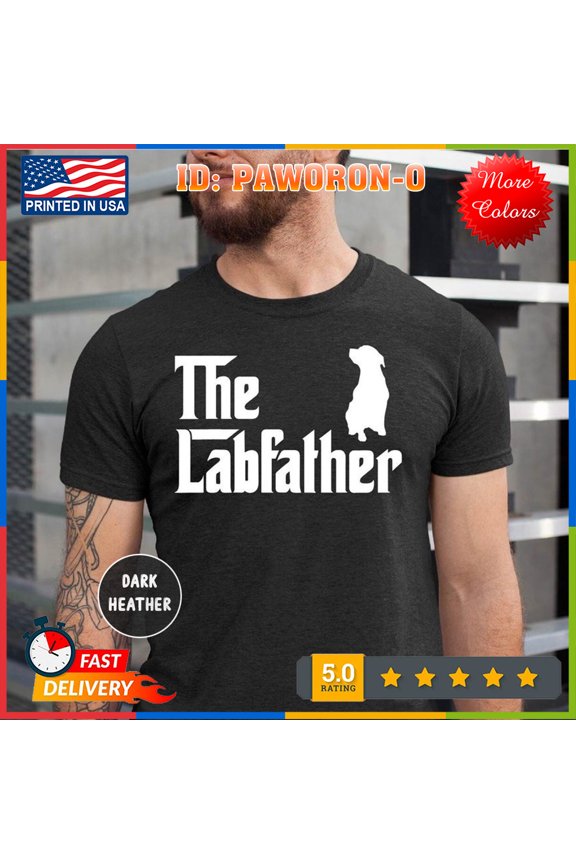 Labfather Gift Lab Dad Labrador Retriever Canine Breeder Puppy Parent T-Shirt