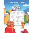 thumbnail image 1 of Labirinti Per Bambini 6 Anni Edizione Natale: Diversi Livelli Di Difficoltà Giochi Di Logica Per Bambini 6 Anni - Libro , (Paperback), 1 of 1
