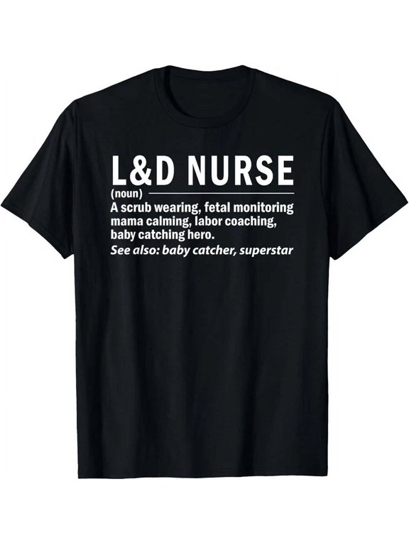 Labor And Delivery L&D Nurse Style T-Shirt
