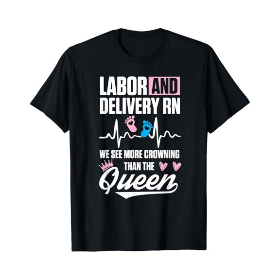 Labor And Delivery Nurse Crowning L D Nursing Rn T Shirt