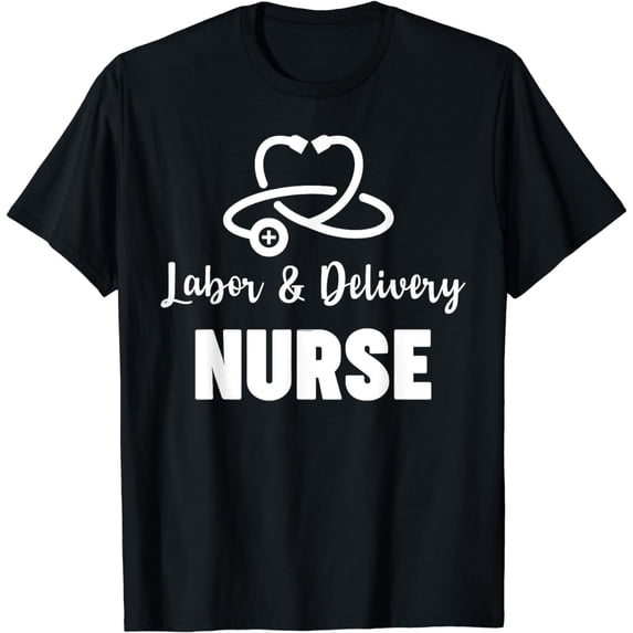 Labor And Delivery Nurse L&D Nurse Practitioner Stethoscope T-Shirt