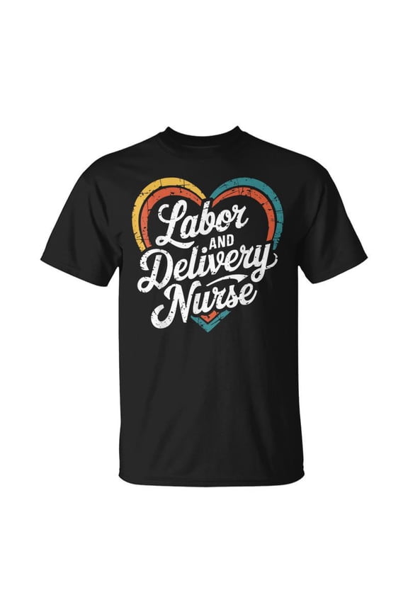 Labor And Delivery Nurse LD Nurse TShirt