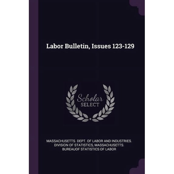 Labor Bulletin, Issues 123-129 (Paperback)