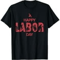 thumbnail image 1 of Labor Day Retro Happy Labor Day In Retro Red T-Shirt Black Small, 1 of 4