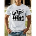 thumbnail image 1 of Labor Day T-Shirt Graphic Tee Top Short Sleeve Quick Dry Shirt Comfort Apparel White S-5XL, 1 of 5