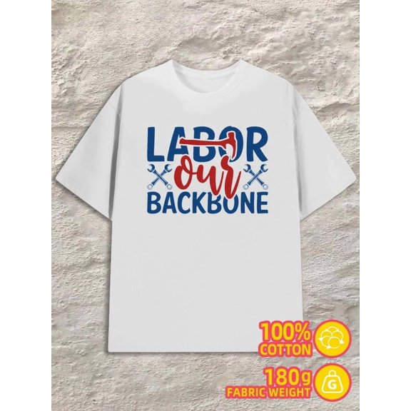 Labor Day T-Shirt men 180G 100% Cotton white Funny Unisex Shirt Printed tshirts Fashion Unisex Shirt Graphic tshirts Casual Unisex Shirt Short Sleeve tshirts