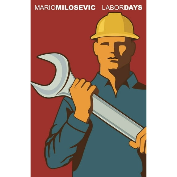 Labor Days, (Paperback)