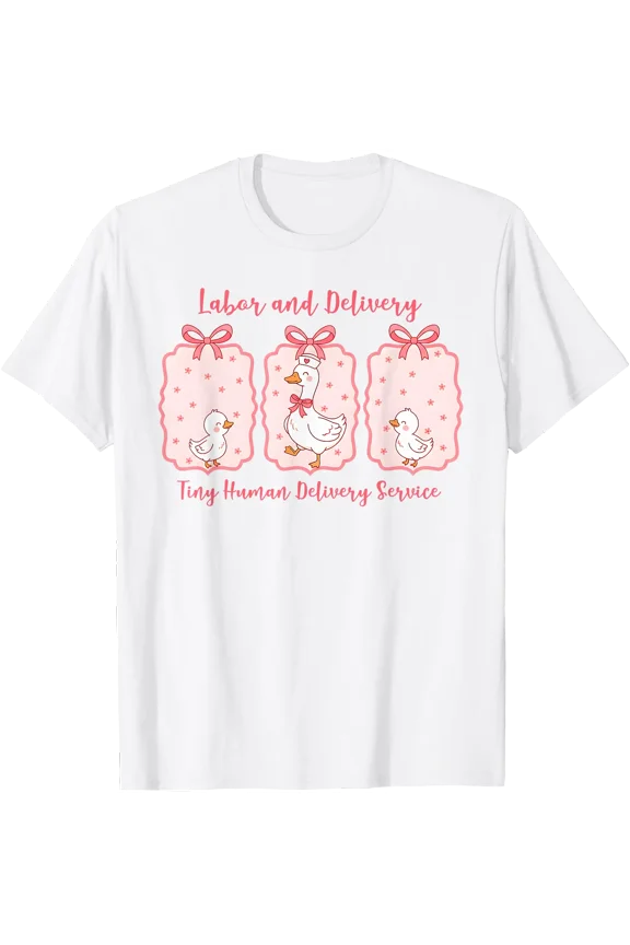 Labor & Delivery L&D Nurse Goose Tiny Human Delivery Service T-Shirt
