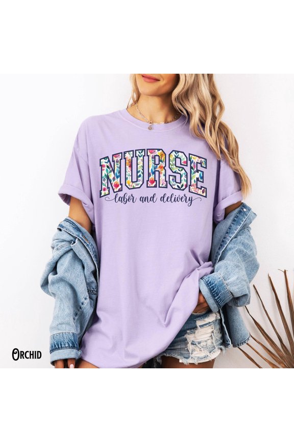 Labor Delivery Nurse D Varsity D Nurse Floral Ob Rn Spring T-Shirt All Size S-3XL