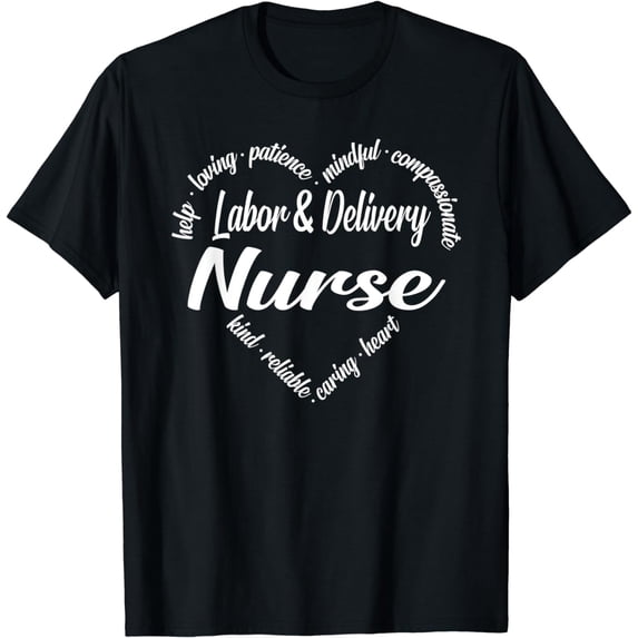 Labor & Delivery Nurse Heart Word Cloud T-Shirt