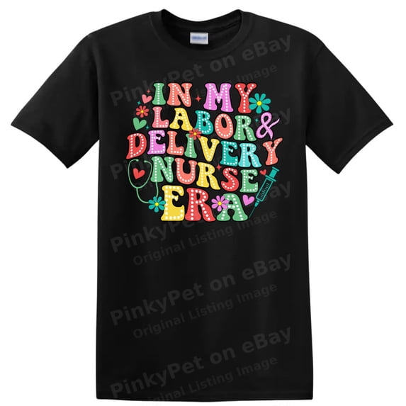 Labor Delivery Nurse in My Printed Tee Shirt Great Gift for Men and ...