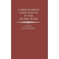 thumbnail image 1 of Labor Market Adjustments in the Pacific Basin, (Hardcover), 1 of 1