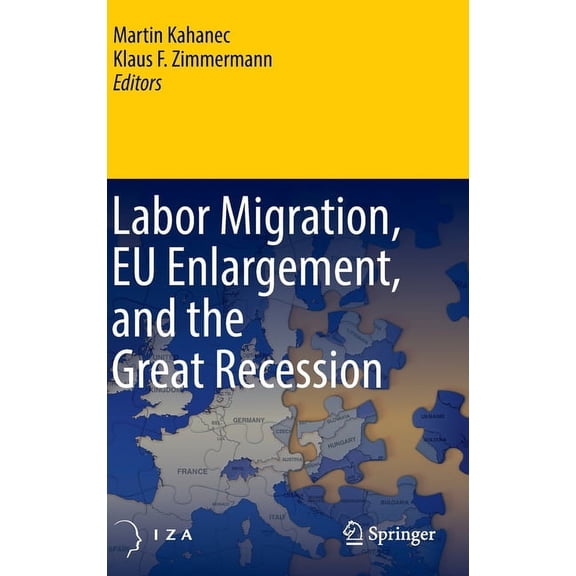 Labor Migration, EU Enlargement, and the Great Recession, (Hardcover)