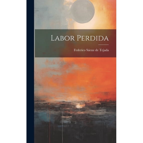 Labor Perdida (Hardcover)