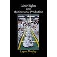 thumbnail image 1 of Pre-Owned Labor Rights and Multinational Production (Cambridge Studies in Comparative Politics) Paperback, 1 of 1
