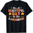 thumbnail image 1 of Labor and Delivery L&D Nurse Beautiful Day In The Laborhood T-Shirt, 1 of 4