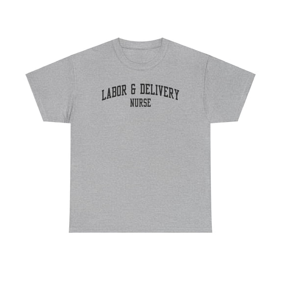 Labor and Delivery Nurse LAD Shirt Gifts Tshirt Crew Neck Short Sleeve