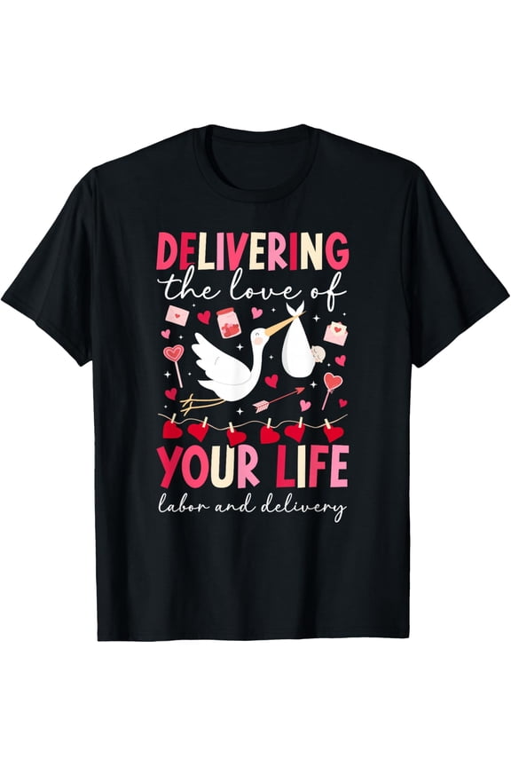 Labor and Delivery Nurse Valentine L&D Nurse Valentines Day T-Shirt Shirts