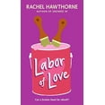 thumbnail image 1 of Pre-Owned Labor of Love (Paperback) 0061363847 9780061363849, 1 of 1