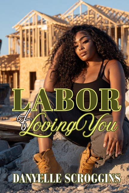 Bayou Holiday Labor of Loving You: Bayou Holiday Book 6, Book 6, (Paperback)
