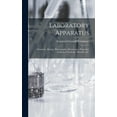 thumbnail image 1 of Laboratory Apparatus: Chemistry, Biology, Photography, Microscopes, Projection Lanterns, Chemicals, Minerals, Etc. (Hardcover), 1 of 1