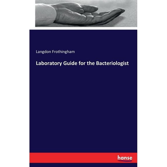 Laboratory Guide for the Bacteriologist, (Paperback)