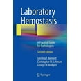thumbnail image 1 of Laboratory Hemostasis: A Practical Guide for Pathologists, (Paperback), 1 of 1