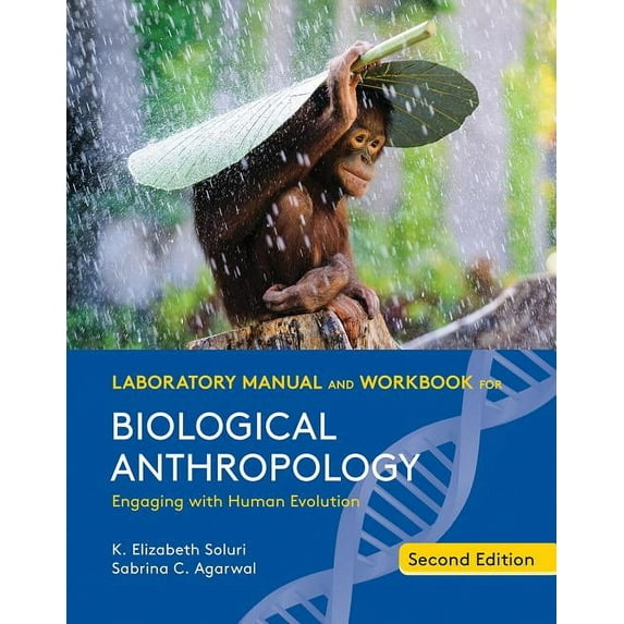Laboratory Manual and Workbook for Biological Anthropology, (Spiral-Bound)