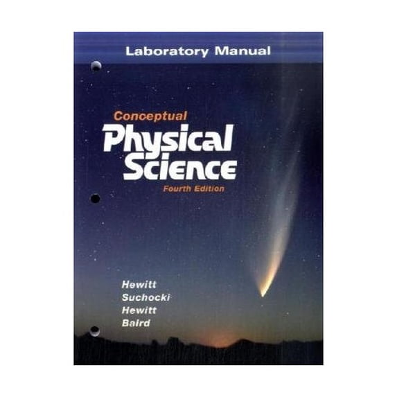 Pre-Owned Laboratory Manual for Conceptual Physical Science (Paperback) by Paul G. Hewitt, John A. Suchocki, Leslie A. Hewitt