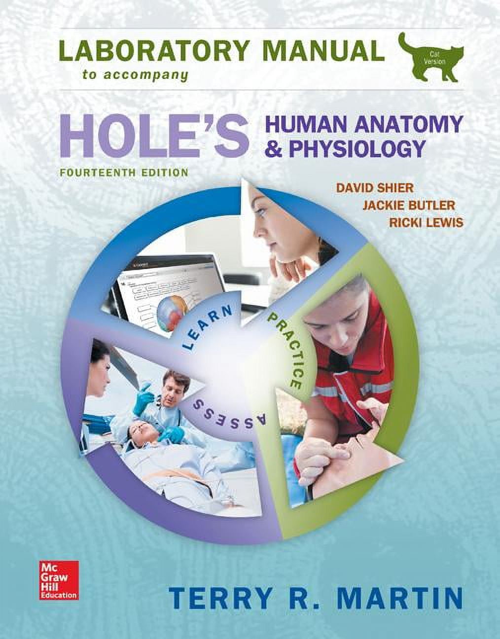 Laboratory Manual for Hole's Human Anatomy & Physiology Cat Version