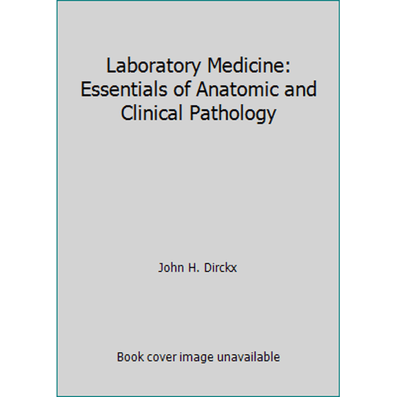 Pre-Owned Laboratory Medicine: Essentials of Anatomic and Clinical Pathology (Paperback) 0934385610 9780934385619