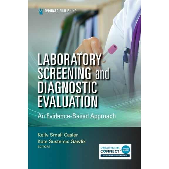 Laboratory Screening and Diagnostic Evaluation: An Evidence-Based Approach, (Paperback)
