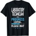 thumbnail image 1 of Laboratory Technician in Progress T-Shirt, 1 of 4