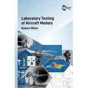 Laboratory Testing of Aircraft Models, Hardcover