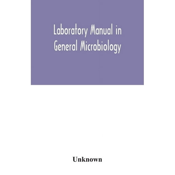 Laboratory manual in general microbiology, (Paperback)