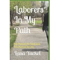 thumbnail image 1 of Laborers In My Path, (Paperback), 1 of 1