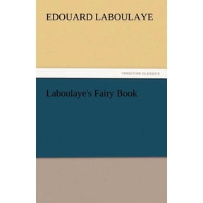 Laboulaye's Fairy Book, (Paperback)