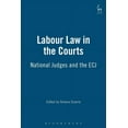 thumbnail image 1 of Labour Law in the Courts: National Judges and the Ecj, (Hardcover), 1 of 1