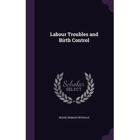 Labour Troubles and Birth Control