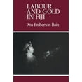 thumbnail image 1 of Labour and Gold in Fiji, (Hardcover), 1 of 1