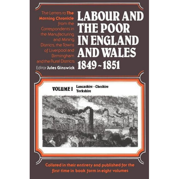 Labour and the Poor in England and Wales, 1849-1851: Lancashire, Cheshire & Yorkshire, (Paperback)