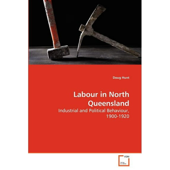 Labour in North Queensland (Paperback)