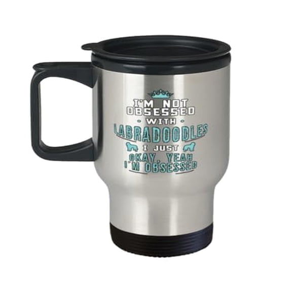 Labradoodle Travel Mug - I'm Obsessed Doodle Mom Gift - 14oz Portable Cup