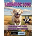 thumbnail image 1 of Labrador Love: A Wholesome Coloring Experience for Teens and Adults: An Enchanting and calming Coloring Adventure, wonde, (Paperback), 1 of 1