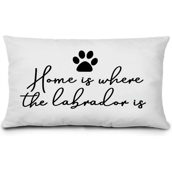 Labrador Quote Home is Where The Labrador is Dog Paw Decor Pillowcase Throw Pillow Cover 12x20 Inch,Funny Labrad Dog Decoration for Couch Sofa Bed,Labra Dog Lover Mom Lover Mom Gifts