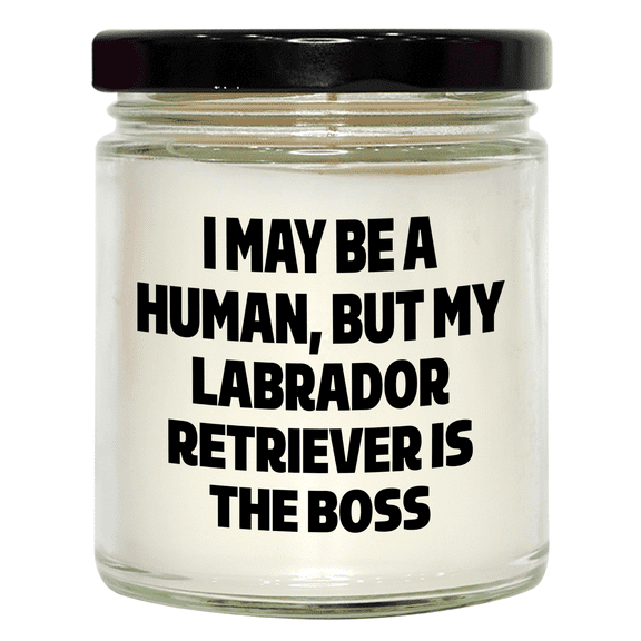 Labrador Retriever Dog Gifts for Mom, Vanilla Soy Candle with Funny Quote 'I May Be A Human, But My Labrador Retriever Is The Boss', 9oz Hand-Poured Candle for Mother's Day