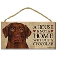 thumbnail image 1 of Labrador Retriever (chocolate) "A house is not a home without a Chocolab" - 5" x 10" Door Sign with Bonus 1pc Stand and "I Love My Dog" 3 Inch Round Decal �, 1 of 3